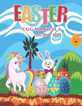 Paperback Easter Egg Mandala Coloring Book: Big Easter Coloring Book with More Than 50 Unique Designs to Color The Big Easter Egg Coloring Book For all Ages A C Book