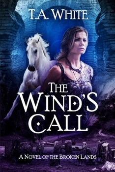 The Wind's Call - Book #4 of the Broken Lands