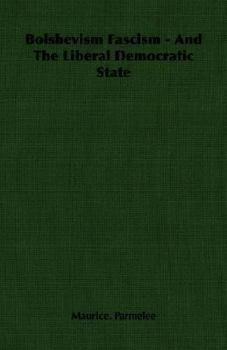 Paperback Bolshevism Fascism - And The Liberal Democratic State Book