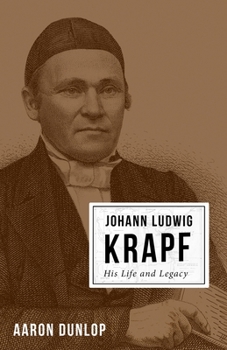 Paperback Johann Ludwig Krapf: His Life and Legacy Book