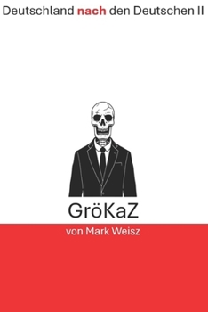 Paperback Deutschland nach den Deutschen: GröKaZ [German] Book