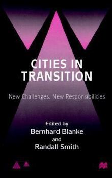 Cities in Transition: New Challenges, New Responsibilities