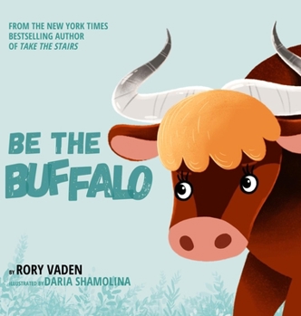 Be The Buffalo B0CPC9DJ6Z Book Cover