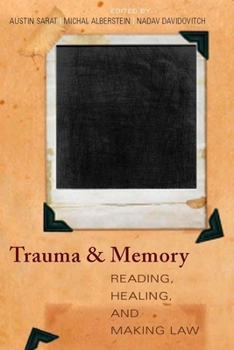 Hardcover Trauma and Memory : Reading, Healing, and Making Law Book