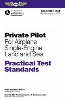 Paperback Private Pilot for Airplane Single-Engine Land and Sea Practical Test Standards: #FAA-S-8081-14A (single) (Practical Test Standards series) Book