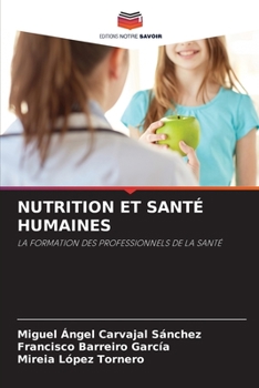 Paperback Nutrition Et Santé Humaines [French] Book