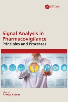 Hardcover Signal Analysis in Pharmacovigilance: Principles and Processes Book