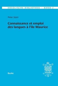 Kreolische Bibliothek 2: Connaissance et emploi des langues à l'ile Maurice (French Edition)