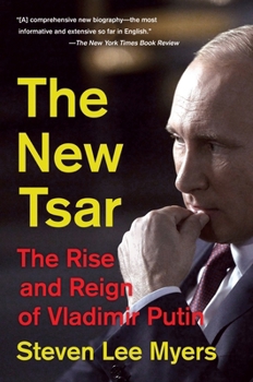 Paperback The New Tsar: The Rise and Reign of Vladimir Putin Book