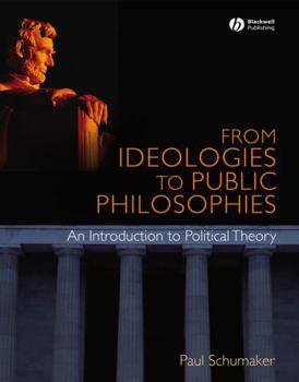 Paperback From Ideologies to Public Philosophies Book