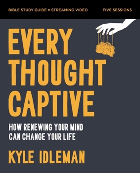 Paperback Every Thought Captive Bible Study Guide Plus Streaming Video: How Renewing Your Mind Can Change Your Life Book