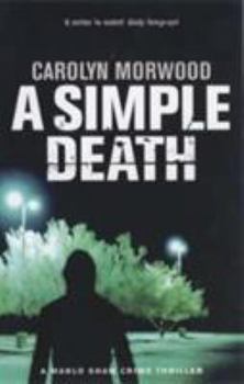 A Simple Death (Marlo Shaw Crime Thrillers) - Book #2 of the Marlo Shaw
