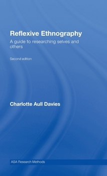 Hardcover Reflexive Ethnography: A Guide to Researching Selves and Others Book
