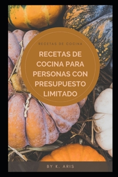 Paperback Recetas de cocina para personas con presupuesto limitado: Recetas de Cocina Holandesa [Spanish] Book