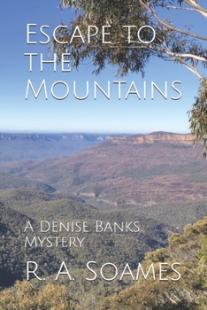 Paperback Escape to the Mountains: A Denise Banks Mystery Book