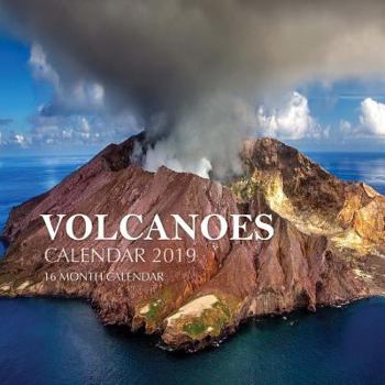 Volcanoes Calendar 2019: 16 Month Calendar