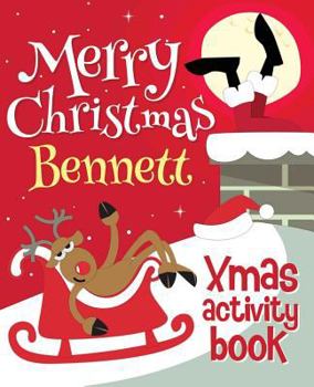 Paperback Merry Christmas Bennett - Xmas Activity Book: (Personalized Children's Activity Book) Book