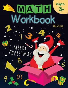 Paperback Preschool Math Workbook: Merry Christmas: Learning Numbers Books for Kids Book