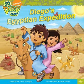 Diego's Egyptian Expedition (Go, Diego, Go!) - Book  of the Go Diego Go!