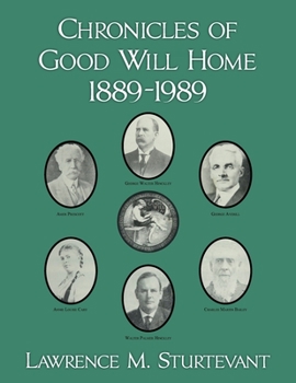 Paperback Chronicles of Good Will Home 1889-1989 Book