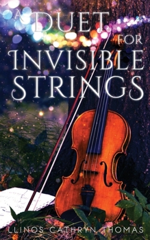 Paperback A Duet for Invisible Strings Book