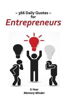 Paperback 366 Daily Quotes for Entrepreneurs: 5-Year Memory Minder Book