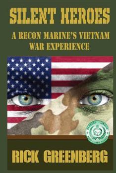 Paperback Silent Heroes: A Recon Marine's Vietnam War Experience Book