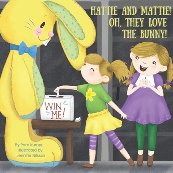 Paperback Hattie and Mattie! Oh, They Love the Bunny! Book