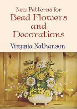 Paperback New Patterns for Bead Flowers and Decorations Book