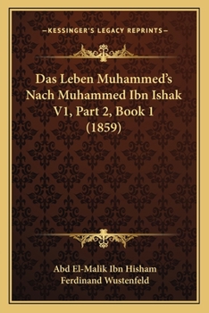 Paperback Das Leben Muhammed's Nach Muhammed Ibn Ishak V1, Part 2, Book 1 (1859) [German] Book
