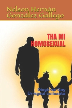 Tha Mi Homosexual: D�oghras Gay �r-sgeul coileanta