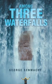 Paperback Among Three Waterfalls Book