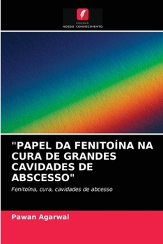 Paperback "Papel Da Fenitoína Na Cura de Grandes Cavidades de Abscesso" [Portuguese] Book