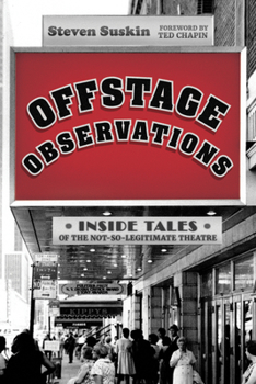 Hardcover Offstage Observations: Inside Tales of the Not-So-Legitimate Theatre Book
