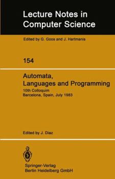 Paperback Automata, Languages and Programming: 10th Colloquium Barcelona, Spain, July 18-22, 1983 Book