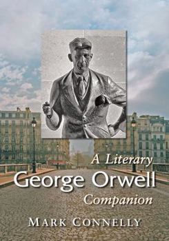 Paperback George Orwell: A Literary Companion Book