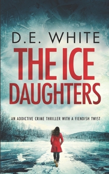 The Ice Daughters - Book #2 of the Detective Dove Milson