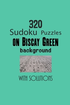 Paperback 320 Sudoku Puzzles on Biscay Green background with solutions: Have a blast with Sudoku puzzles Book