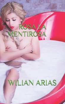 Paperback Rosa: La Mentirosa [Spanish] Book