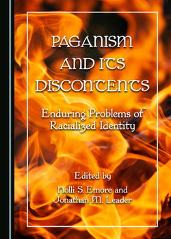 Hardcover Paganism and Its Discontents: Enduring Problems of Racialized Identity Book