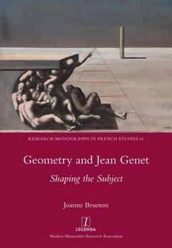 Paperback Geometry and Jean Genet: Shaping the Subject Book