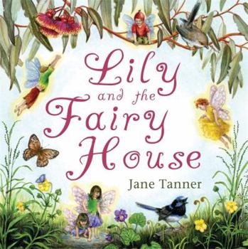 Hardcover Lily and the Fairy House Book
