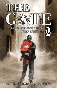 Paperback The Gate 2: 13 Tales of Isolation and Despair Book