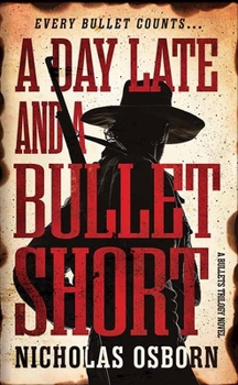 Library Binding A Day Late and a Bullet Short: A Bullets Trilogy Novel [Large Print] Book