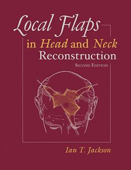 Hardcover Local Flaps in Head and Neck Reconstruction Book