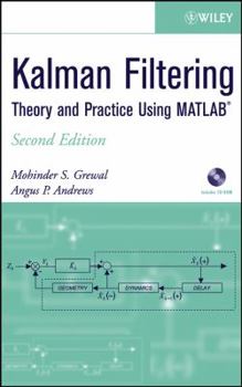 Hardcover Kalman Filtering : Theory and Practice Using MATLAB Book