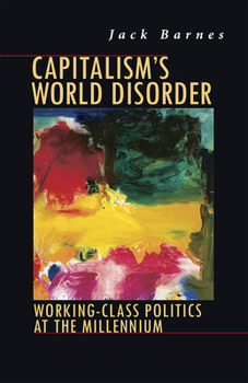 Paperback Capitalism's World Disorder: Working-Class Politics at the Millennium Book