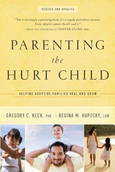Paperback Parenting the Hurt: Helping Adoptive Families Heal and Grow Book