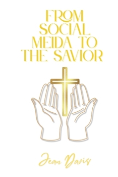 Paperback From Social Media to the Savior Book