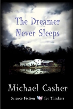 Paperback The Dreamer Never Sleeps Book